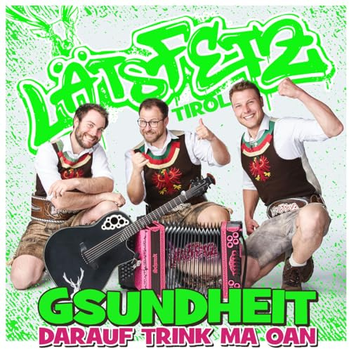 Gsundheit darauf trink ma oan