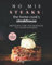 No Mis-Steaks: The Home Cook's Steakhouse: Bringing the Steakhouse to Your Kitchen