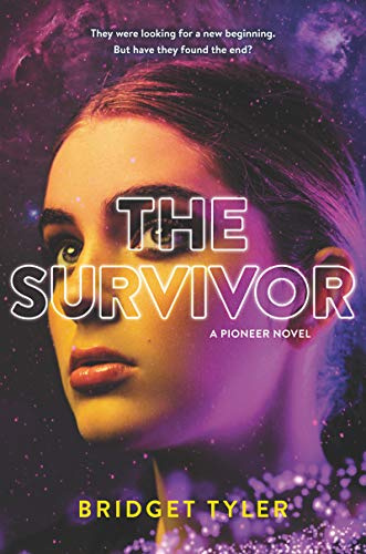 The Survivor: A Pioneer Novel: A Gripping YA Sci-Fi Sequel of Betrayal and the Battle for Peace