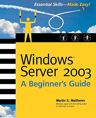Windows Server 2003 A Beginners Guide