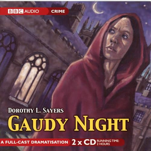 Gaudy Night: A Full-cast BBC Radio Drama