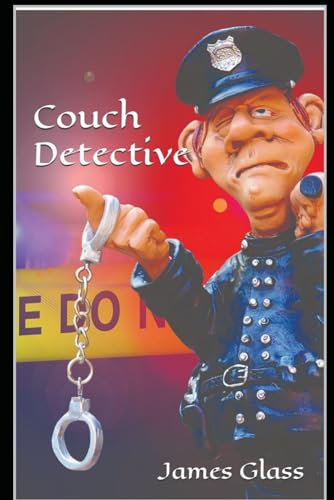 Couch Detective (Couch Detective Series, Band 1)