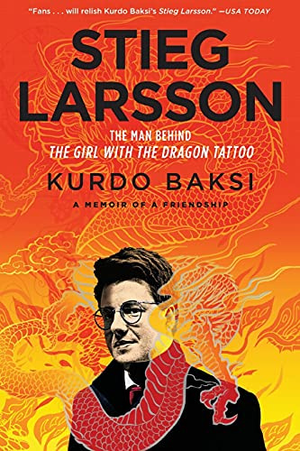 Stieg Larsson: The Man Behind The Girl With The Dragon Tattoo