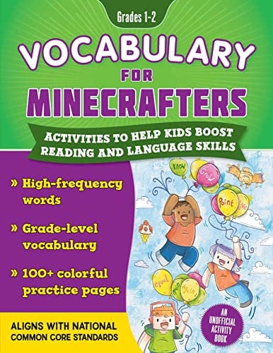 Vocabulary for Minecrafters: Grades 1-2: Activities to Help Kids Boost Reading and Language Skills!--An Unofficial Activity Book (High-Frequency ... Core Standards) (Reading for Minecrafters)