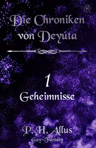 Die Chroniken von Deyúta: 1 - Geheimnisse