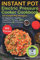 Instant Pot Electric Pressure Cooker Cookbook: 50 Instant Pot Recipes for Beginners, Healthy Instant Pot Recipes and Easy Instant Pot Recipes: 1