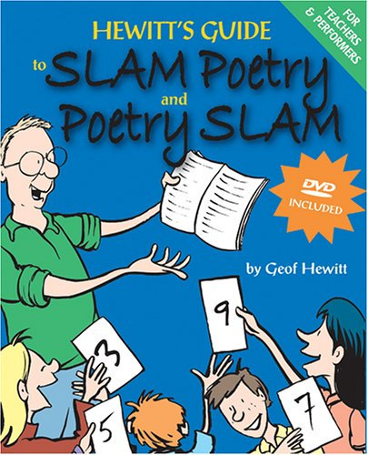 Hewitt's Guide To Slam Poetry And Poetry Slam