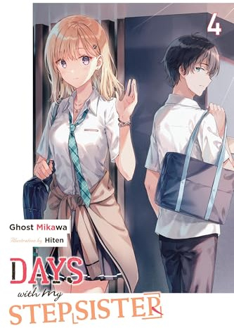 Days with My Stepsister, Vol. 4 (light novel) (Volume 4)