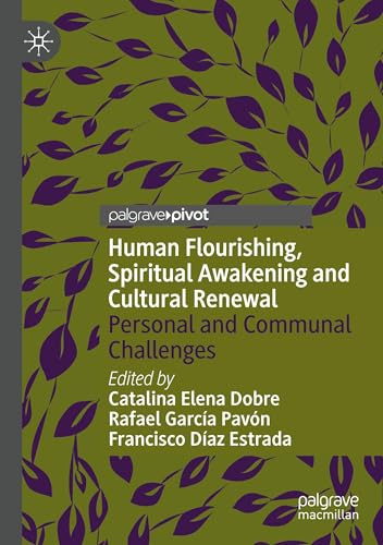 Human Flourishing, Spiritual Awakening and Cultural Renewal: Personal and Communal Challenges
