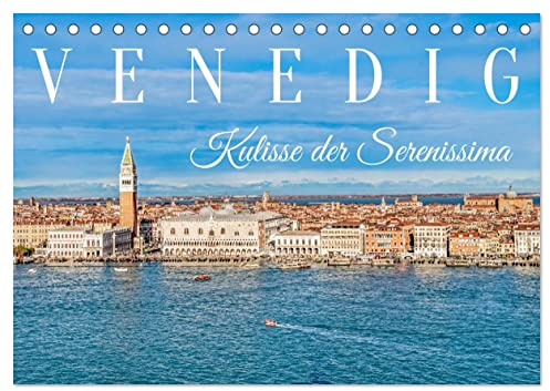 Venedig - Kulisse der Serenissima (Tischkalender 2026 DIN A5 quer), CALVENDO Monatskalender: Venezianischer Zauber in der Lagune. (CALVENDO Orte)
