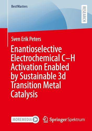 Enantioselective Electrochemical C–H Activation Enabled by Sustainable 3d Transition Metal Catalysis (BestMasters)