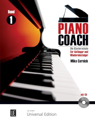 Piano Coach 1 mit CD: Die Klavierschule für Anfänger und Wiedereinsteiger mit Referenz- und Play-Along CD: Die Klavierschule für Anfänger und ... Band 1. für Klavier mit CD. Ausgabe mit CD.