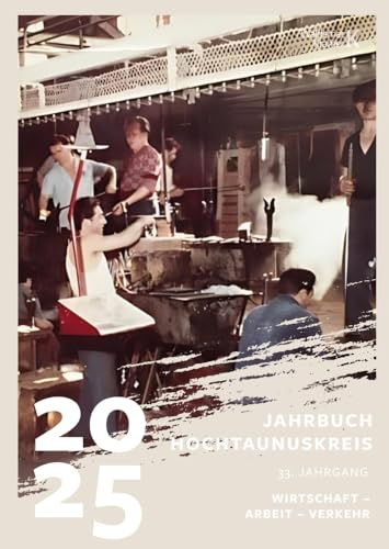 Jahrbuch Hochtaunus 2025: Wirtschaft - Arbeit - Verkehr
