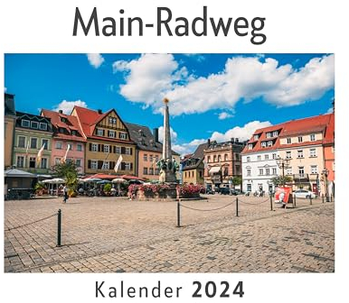 Main-Radweg (Wandkalender 2024, Kalender DIN A4 quer, Monatskalender im Querformat mit Kalendarium, Das perfekte Geschenk)