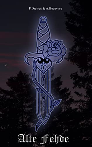 Alte Fehde (Atra Rosa - Clan der Vampire)