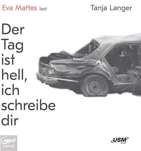 Der Tag ist hell, ich schreibe dir