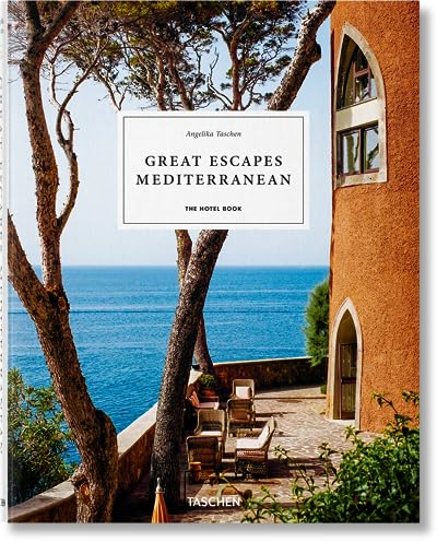 Great Escapes Mediterranean. The Hotel Book