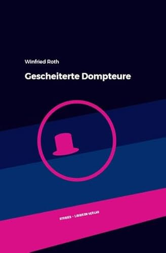 Gescheiterte Dompteure