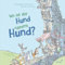 Wo ist der Hund namens Hund?: Lustiges Bilderbuch für Kinder ab 4 Jahren – fördert die Konzentration und das Erinnerungsvermögen