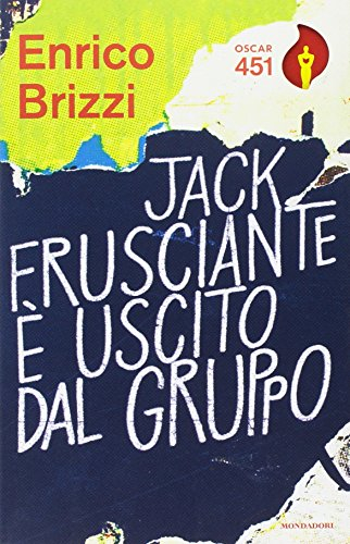 Jack Frusciante è uscito dal gruppo (Oscar 451)