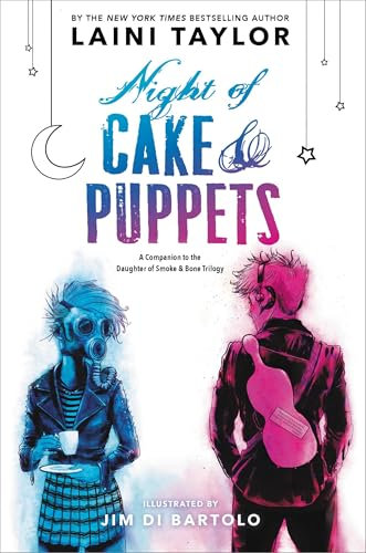 Night of Cake & Puppets (Daughter of Smoke & Bone)