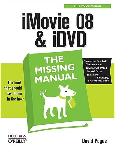 iMovie '08 & iDVD: The Missing Manual