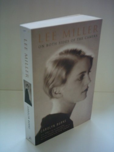 Lee Miller: On Both Sides of the Camera (Bloomsbury Lives of Women)