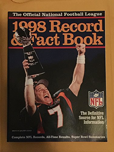 Official 1998 National Football League Record & Fact Book (OFFICIAL NATIONAL FOOTBALL LEAGUE RECORD AND FACT BOOK)