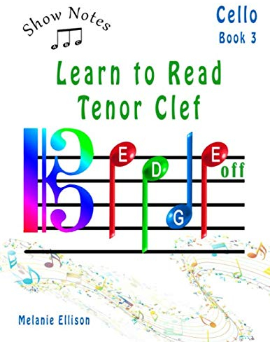 ShowNotes Cello Book 3: Learn to Read Tenor Clef