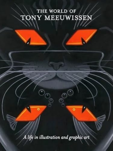 The World of Tony Meeuwissen: A Life in Illustration and Graphic Art