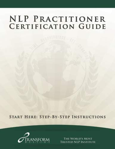 NLP Practitioner Certification Guide