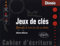 Jeux de clés: Apprendre à écrire les clés en chinois