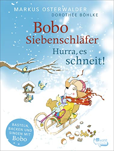 Bobo Siebenschläfer: Hurra, es schneit! (Bobo Siebenschläfer: Kindergarten-Beschäftigungsbücher, Band 1)