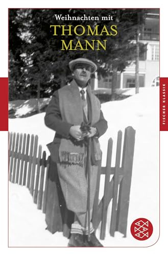 Weihnachten mit Thomas Mann (Fischer Klassik)