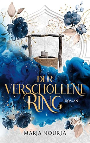 Der verschollene Ring: Islamischer Roman