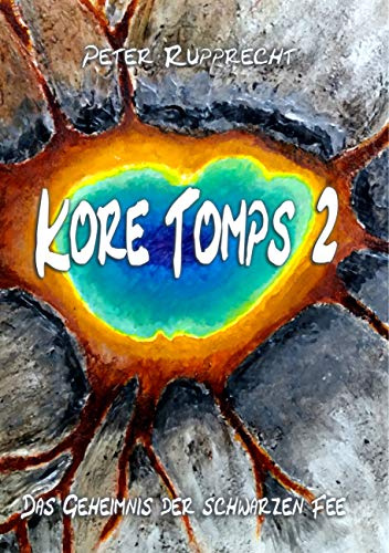 Kore Tomps 2: Das Geheimnis der schwarzen Fee