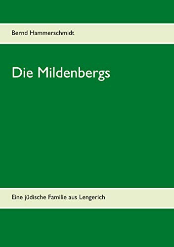 Die Mildenbergs: Eine jüdische Familie aus Lengerich