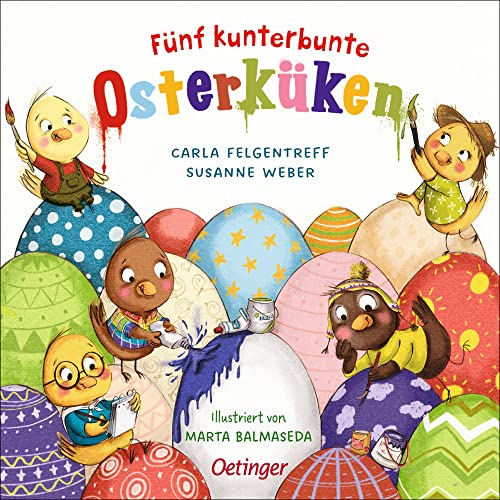 Fünf kunterbunte Osterküken: Lustiges Pappbilderbuch mit vielen kleinen Details zum Entdecken für Kinder ab 18 Monaten