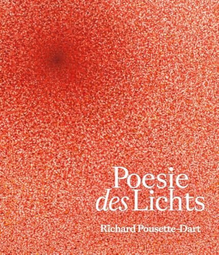 Poesie des Lichts: Richard Pousette-Dart