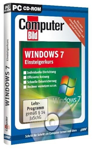 Computer Bild Windows 7 Einsteigerkurs: Schritt für Schritt am Computer lernen und üben. Für Windows XP/Vista/7
