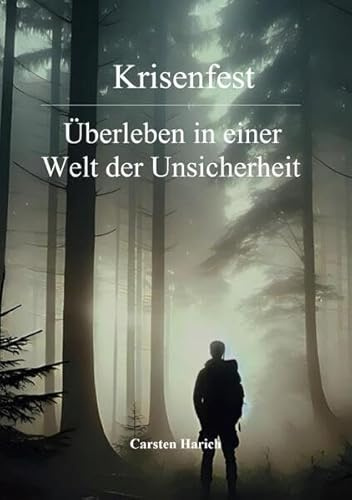 Krisenfest: Überleben in einer Welt der Unsicherheit