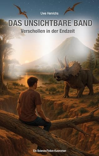 Das unsichtbare Band: Verschollen in der Endzeit