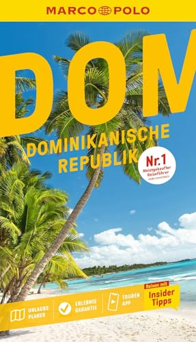 MARCO POLO Reiseführer Dominikanische Republik: Reisen mit Insider-Tipps. Inklusive kostenloser Touren-App