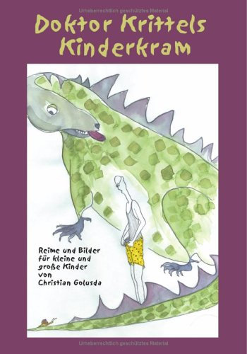 Doktor Krittels Kinderkram. Reime und Bilder für kleine und grosse Kinder