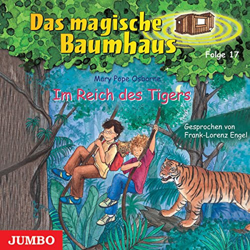 Im Reich des Tigers (Das magische Baumhaus)