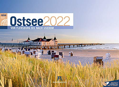 Ostsee ReiseLust Kalender 2022, Wandkalender im Querformat (45x33 cm) - Natur- und Reisekalender Deutsche Küste und Meer: Von Flensburg bis nach Usedom