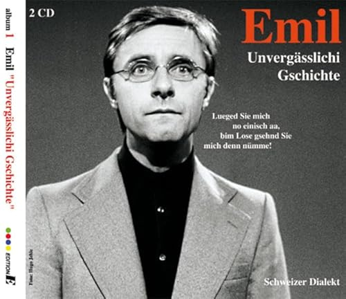 Emil – Unvergässlichi Gschichte: Doppel-CD 1 /Schweizer Dialekt