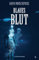 Blaues Blut: Eine Biedermeiersehnsucht (Edition Periplaneta: Romane, Novellen, Erzählungen)
