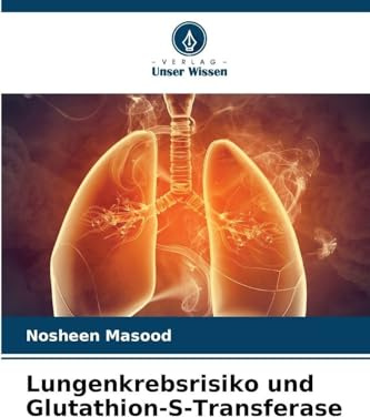 Lungenkrebsrisiko und Glutathion-S-Transferase: DE