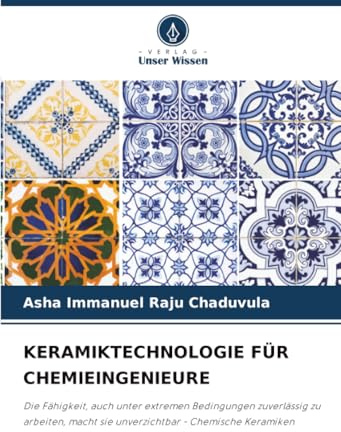 KERAMIKTECHNOLOGIE FÜR CHEMIEINGENIEURE: Die Fähigkeit, auch unter extremen Bedingungen zuverlässig zu arbeiten, macht sie unverzichtbar - Chemische Keramiken